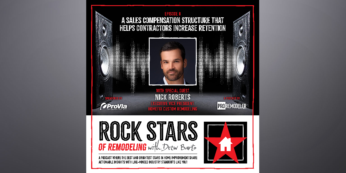 Rock Stars of Remodeling guest Nick Roberts of Homefix Custom Remodeling