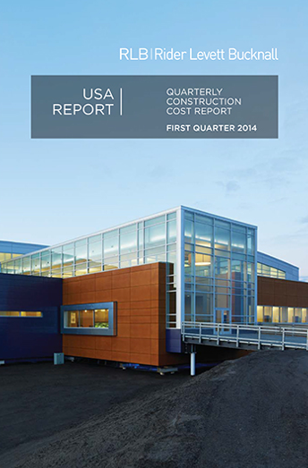 Rider Levett Bucknall’s First Quarter 2014 USA Construction Cost Report.