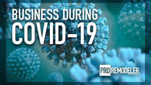 business with covid-19 is dangerous for remodelers